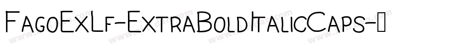 FagoExLf-ExtraBoldItalicCaps字体转换