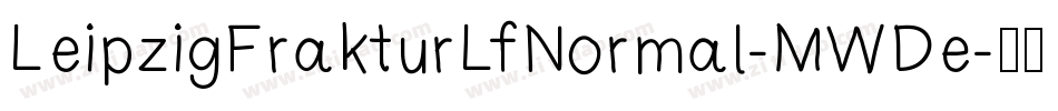 LeipzigFrakturLfNormal-MWDe字体转换