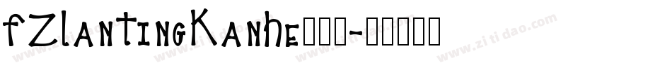 FZLanTingKanHe手机版字体转换