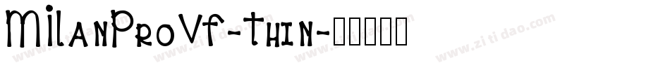 MILanProVF-Thin字体转换