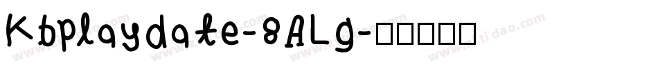 Kbplaydate-8ALg字体转换