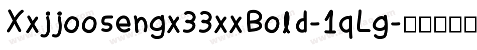 Xxjjoosengx33xxBold-1qLg字体转换