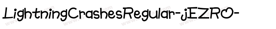 LightningCrashesRegular-jEZRO字体转换