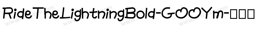 RideTheLightningBold-GOOYm字体转换