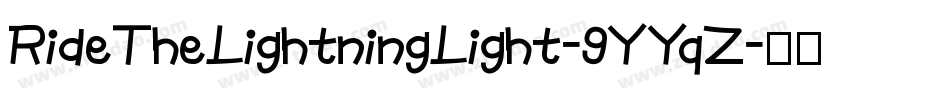 RideTheLightningLight-9YYqZ字体转换