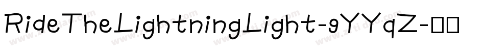RideTheLightningLight-9YYqZ字体转换