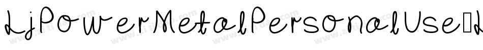 LjPowerMetalPersonalUse-LB94字体转换