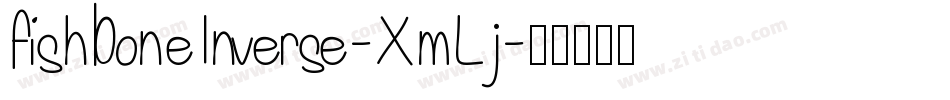 FishBoneInverse-XmLj字体转换