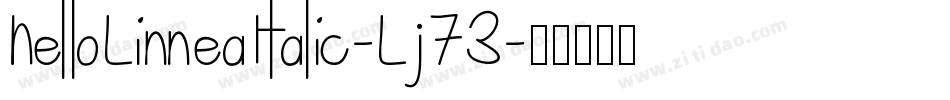HelloLinneaItalic-Lj73字体转换