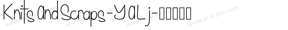 KnitsAndScraps-YALj字体转换 KnitsAndScraps-YALj字体转换