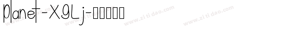 Planet-XGLj字体转换