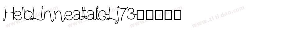 HelloLinneaItalic-Lj73字体转换