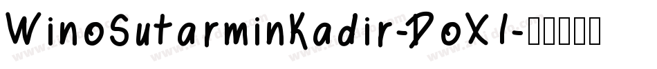 WinoSutarminKadir-DoX1字体转换