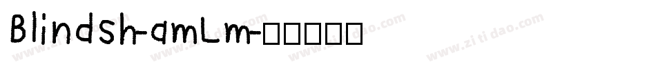 Blindsh-amLm字体转换