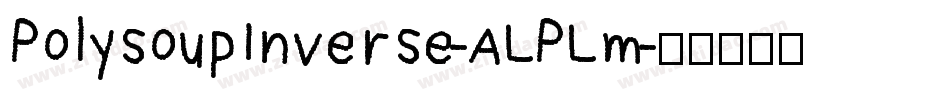 PolysoupInverse-ALPLm字体转换