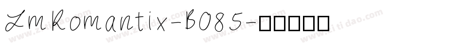 LmRomantix-B085字体转换
