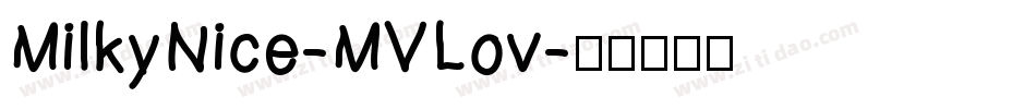 MilkyNice-MVLov字体转换