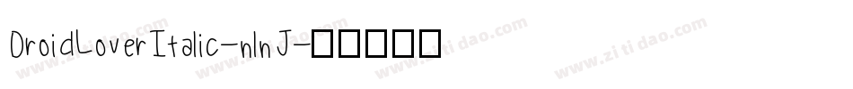 DroidLoverItalic-nlnJ字体转换