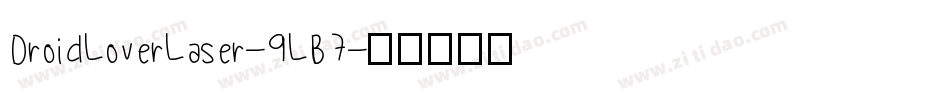 DroidLoverLaser-9LB7字体转换