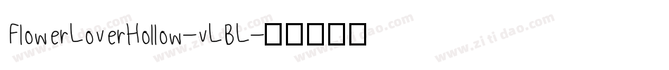 FlowerLoverHollow-vLBL字体转换