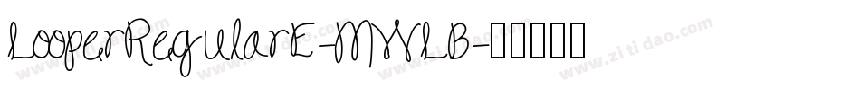 LooperRegularE-MWLB字体转换