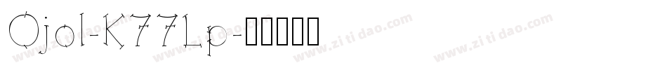 Ojol-K77Lp字体转换