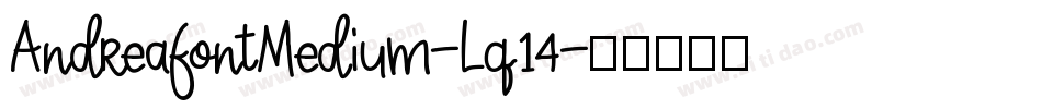 AndreafontMedium-Lq14字体转换