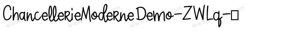 ChancellerieModerneDemo-ZWLq字体转换