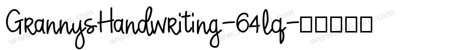 GrannysHandwriting-64lq字体转换