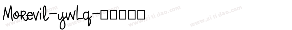 Morevil-ywLq字体转换