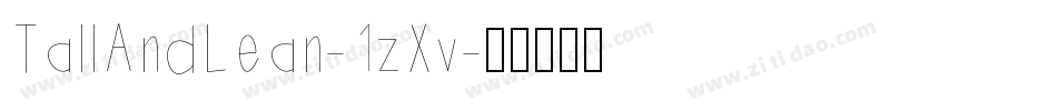 TallAndLean-1zXv字体转换 TallAndLean-1zXv字体转换