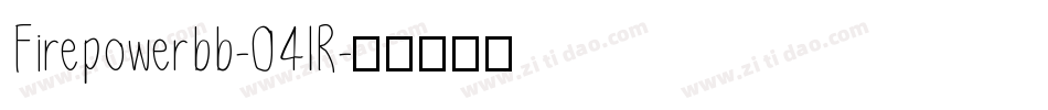Firepowerbb-04lR字体转换