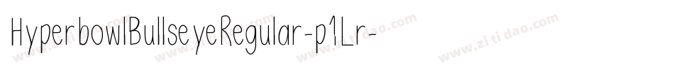HyperbowlBullseyeRegular-p1Lr字体转换