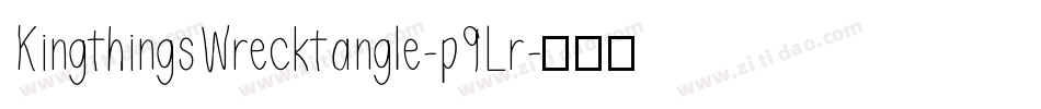 KingthingsWrecktangle-p9Lr字体转换