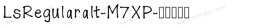 LsRegularalt-M7XP字体转换