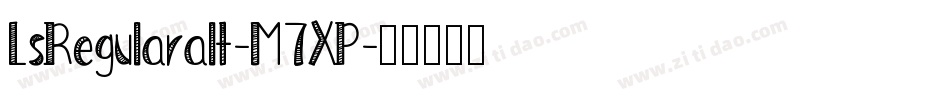LsRegularalt-M7XP字体转换