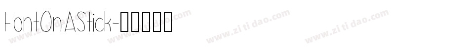 FontOnAStick字体转换