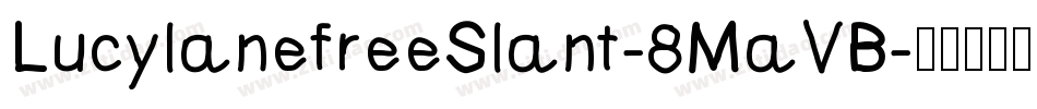 LucylanefreeSlant-8MaVB字体转换
