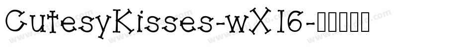 CutesyKisses-wX16字体转换