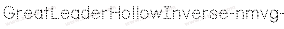 GreatLeaderHollowInverse-nmvg字体转换