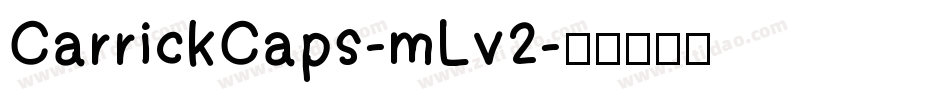 CarrickCaps-mLv2字体转换