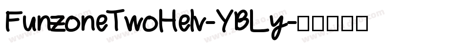 FunzoneTwoHelv-YBLy字体转换