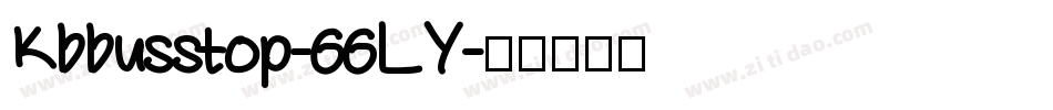 Kbbusstop-66LY字体转换