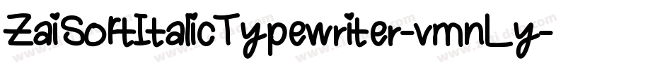 ZaiSoftItalicTypewriter-vmnLy字体转换