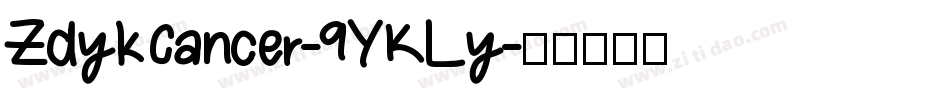 ZdykCancer-9YKLy字体转换