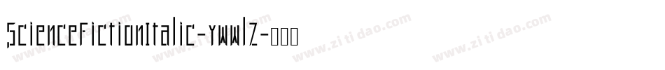 ScienceFictionItalic-ywwlZ字体转换