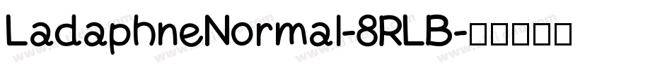 LadaphneNormal-8RLB字体转换