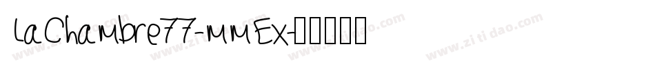 LaChambre77-mmEx字体转换