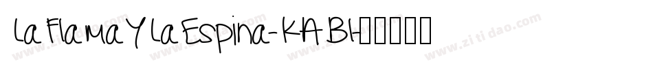 LaFlamaYLaEspina-KABl字体转换