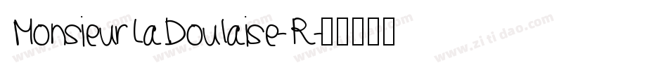 MonsieurLaDoulaise-R字体转换